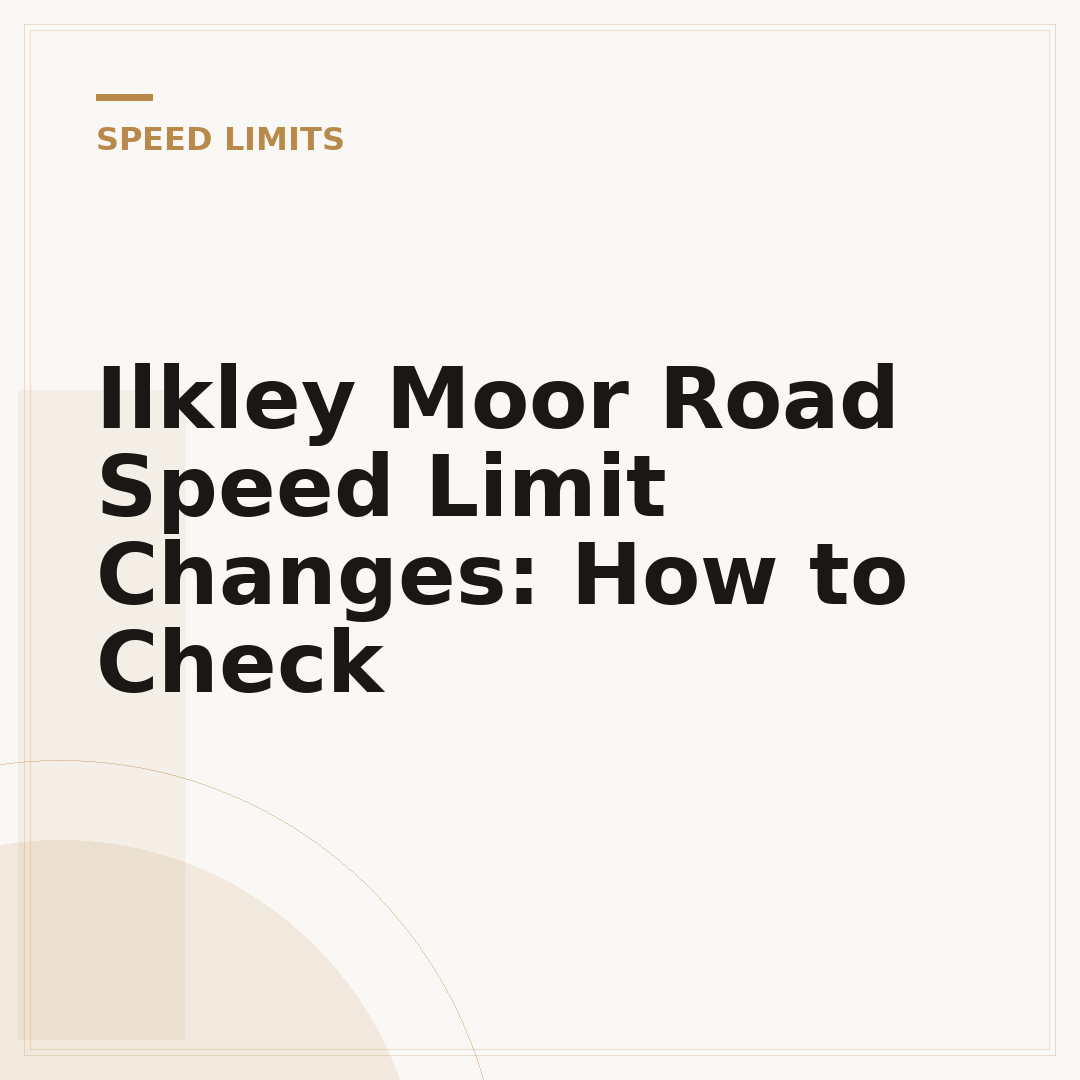 Ilkley Moor Road Speed Limit Changes: How to Check
