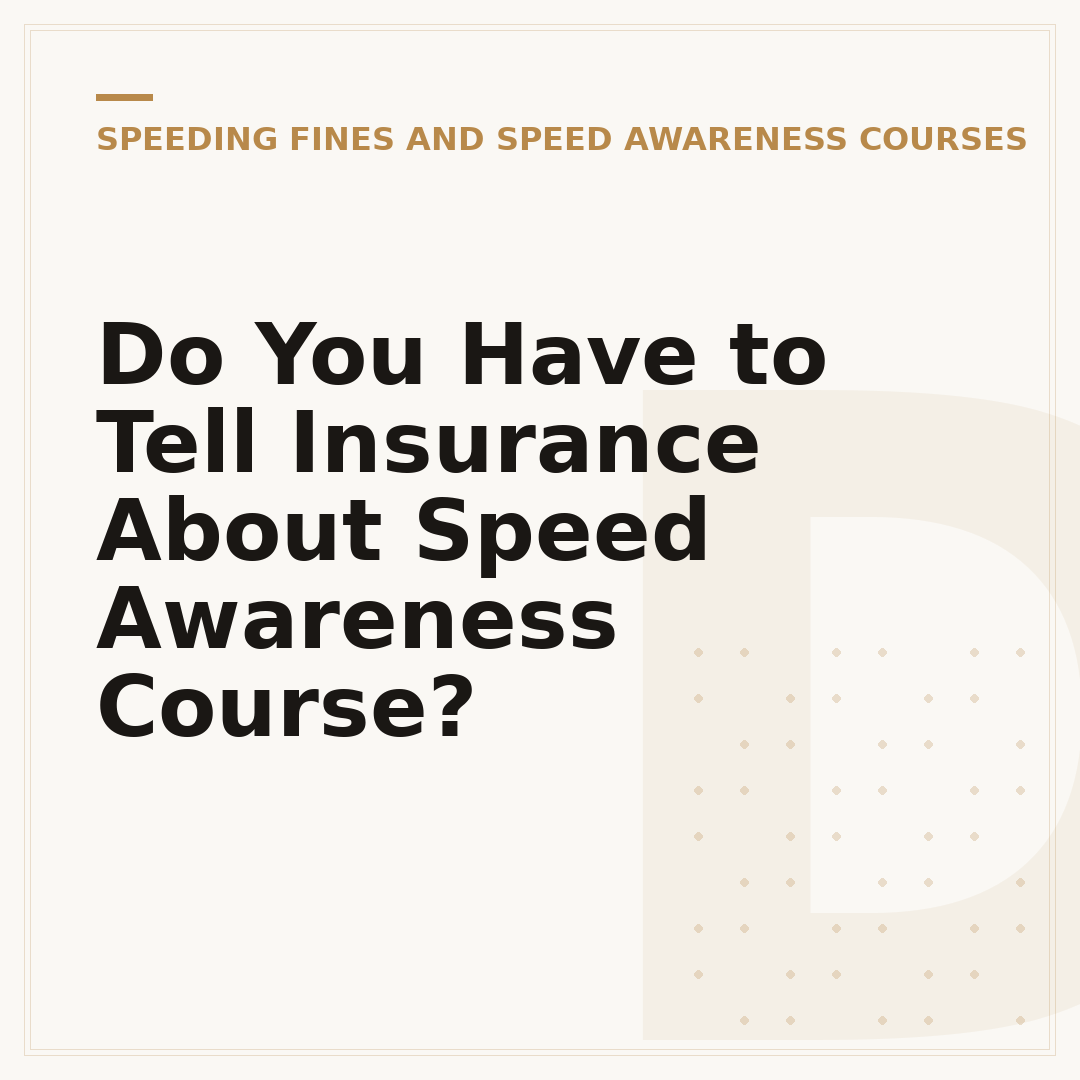 Do You Have to Tell Insurance About Speed Awareness Course?