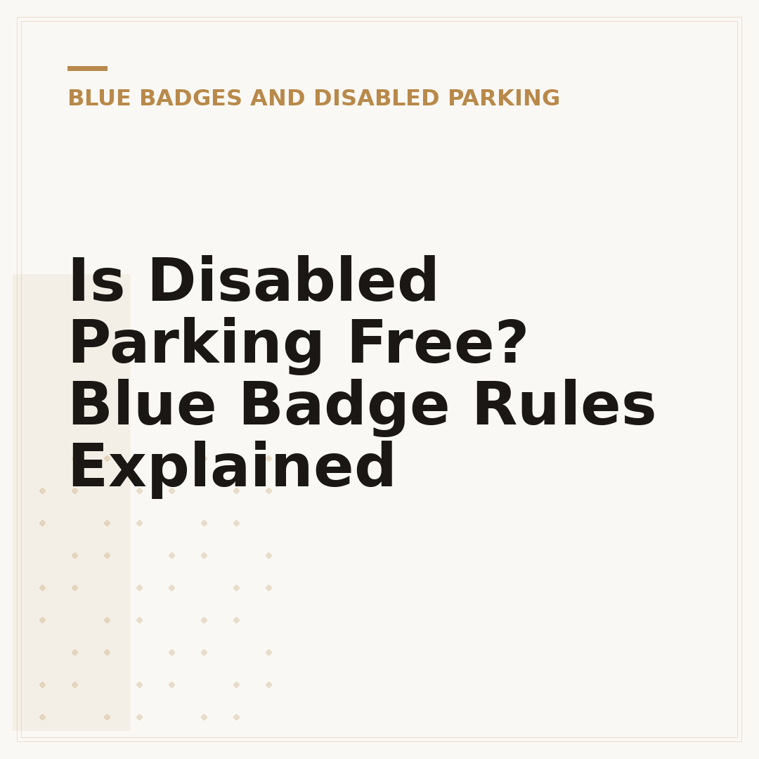 Is Disabled Parking Free? Blue Badge Rules Explained