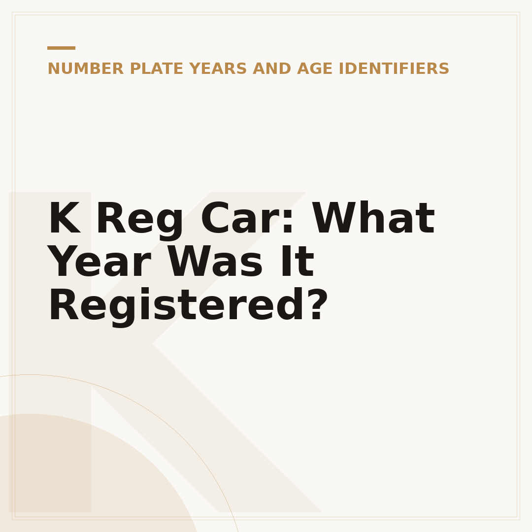 K Reg Car: What Year Was It Registered?