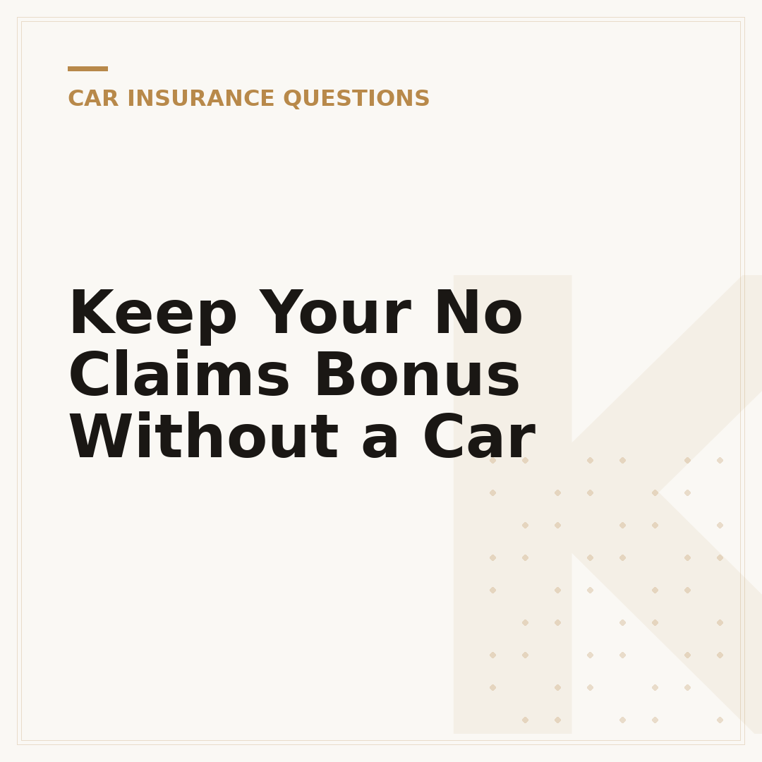 Keep Your No Claims Bonus Without a Car