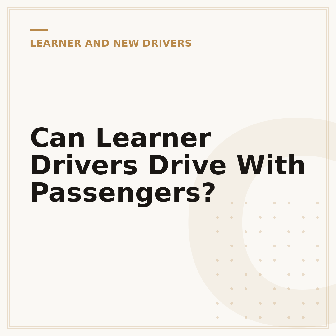 Can Learner Drivers Drive With Passengers?