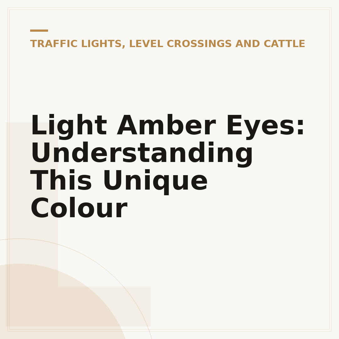 Light Amber Eyes: Understanding This Unique Colour