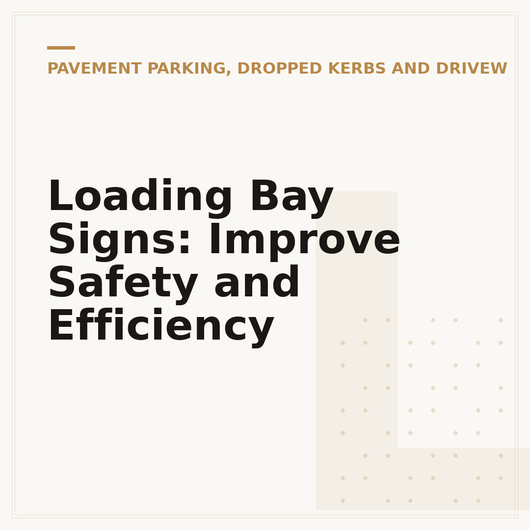 Loading Bay Signs: Improve Safety and Efficiency