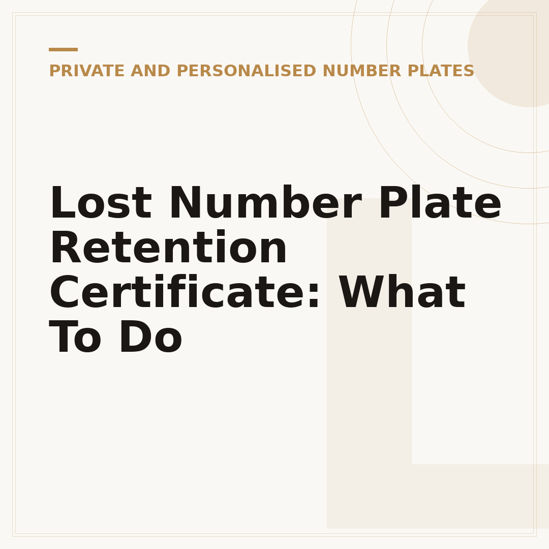 Lost Number Plate Retention Certificate: What To Do