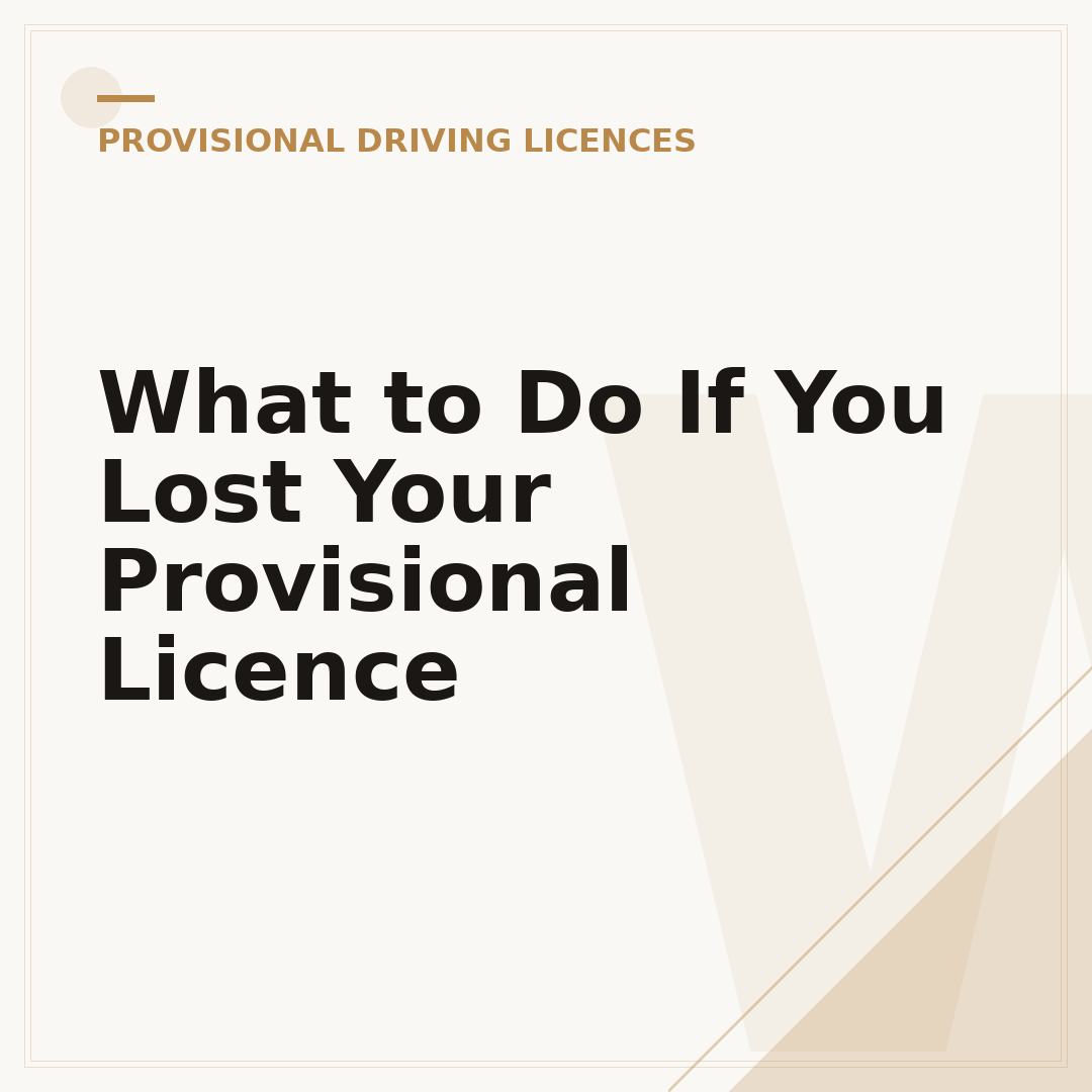 What to Do If You Lost Your Provisional Licence