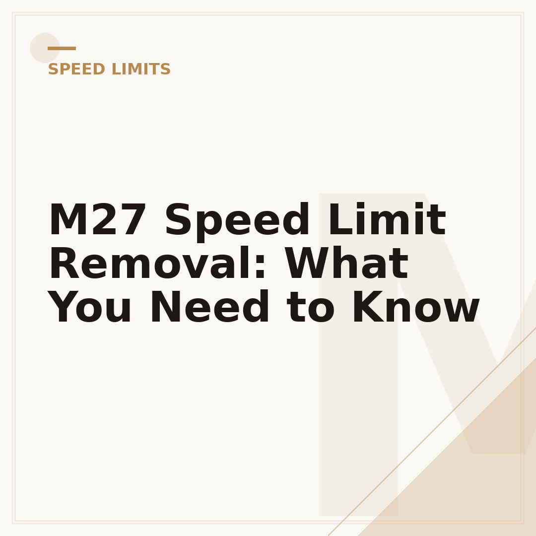 M27 Speed Limit Removal: What You Need to Know