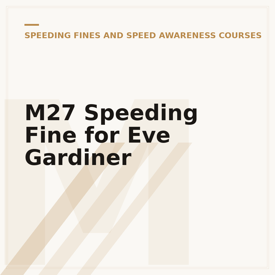 M27 Speeding Fine for Eve Gardiner