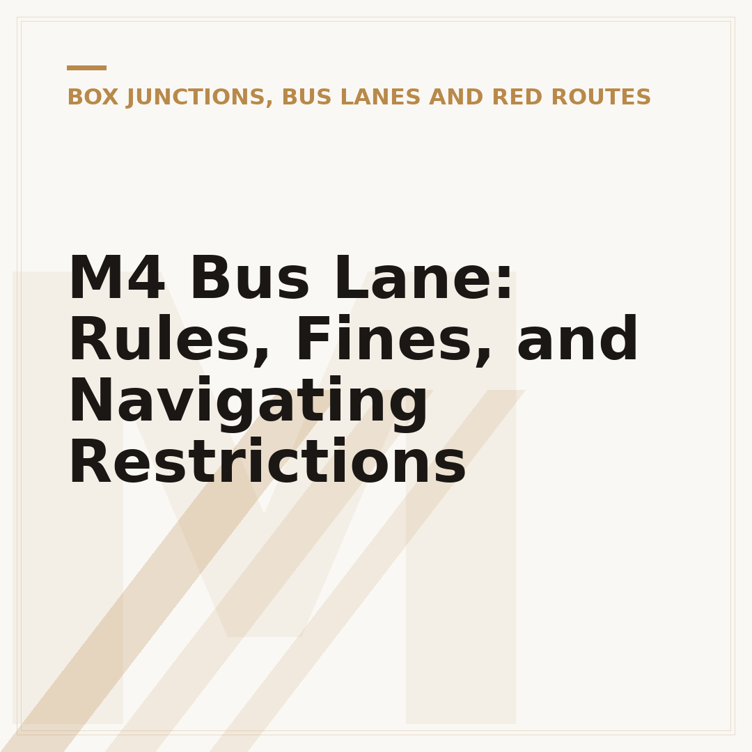 M4 Bus Lane: Rules, Fines, and Navigating Restrictions