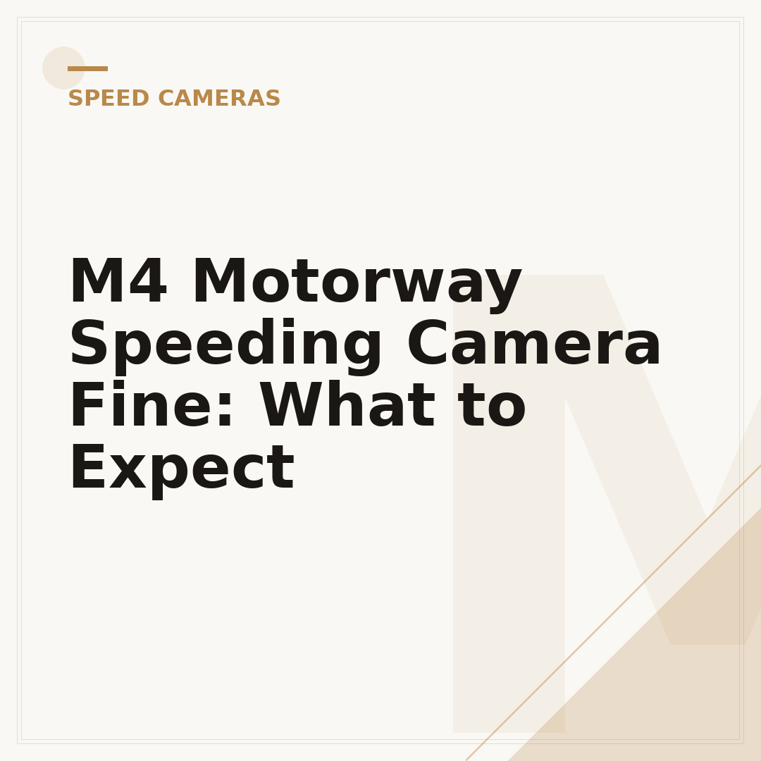 M4 Motorway Speeding Camera Fine: What to Expect