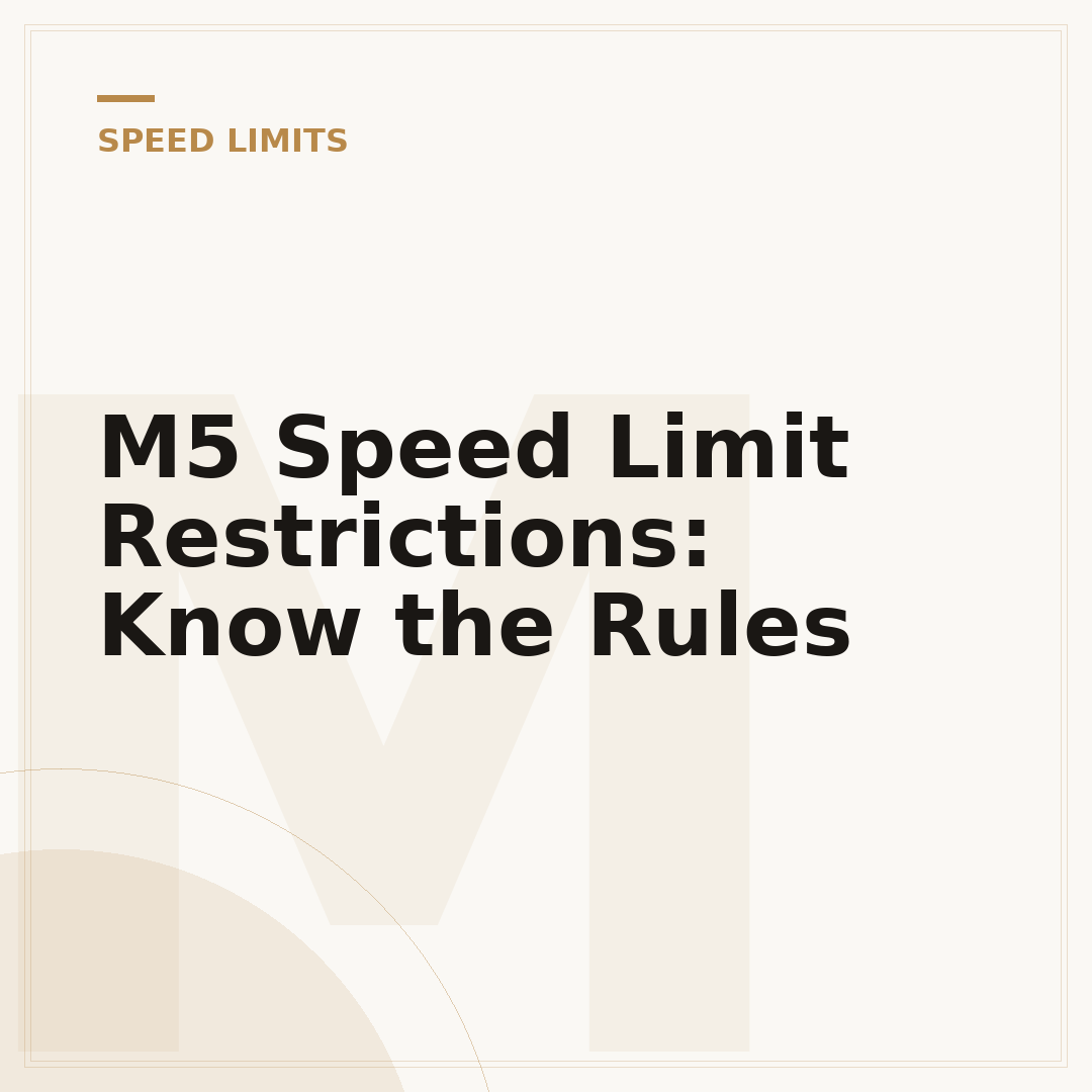 M5 Speed Limit Restrictions: Know the Rules