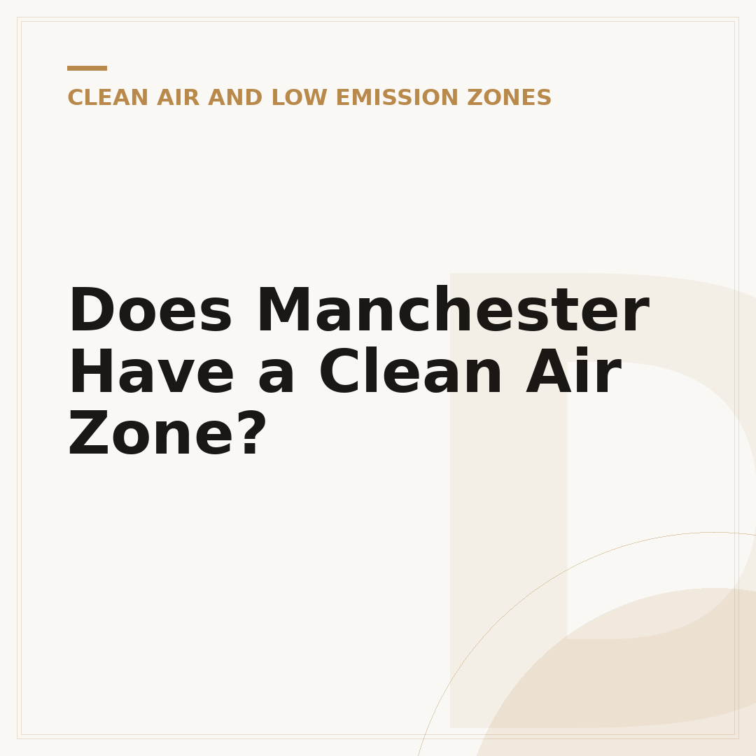 Does Manchester Have a Clean Air Zone?