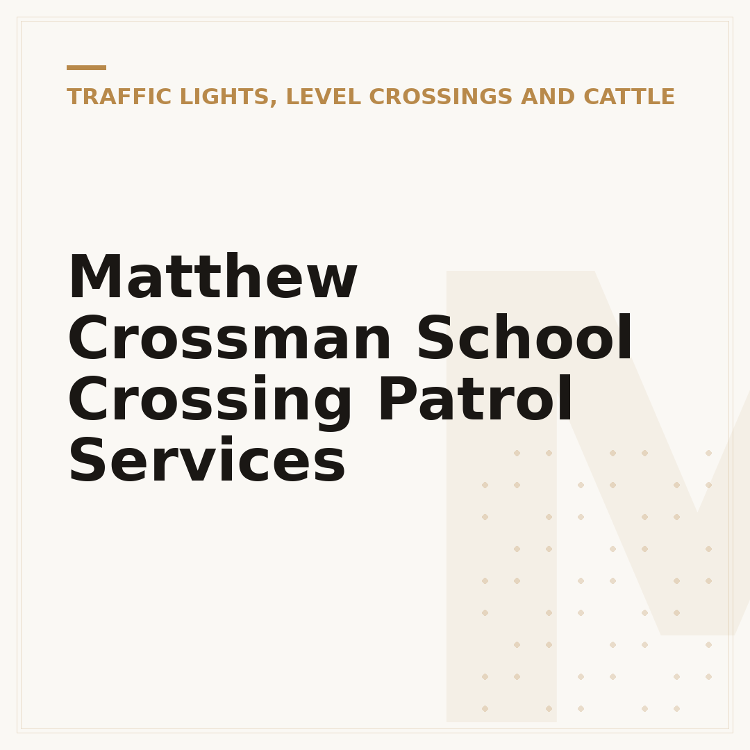 Matthew Crossman School Crossing Patrol Services