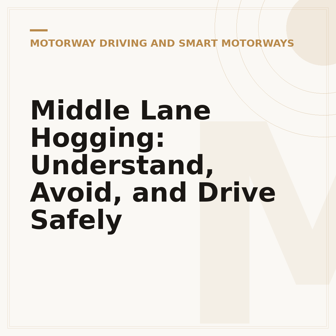 Middle Lane Hogging: Understand, Avoid, and Drive Safely