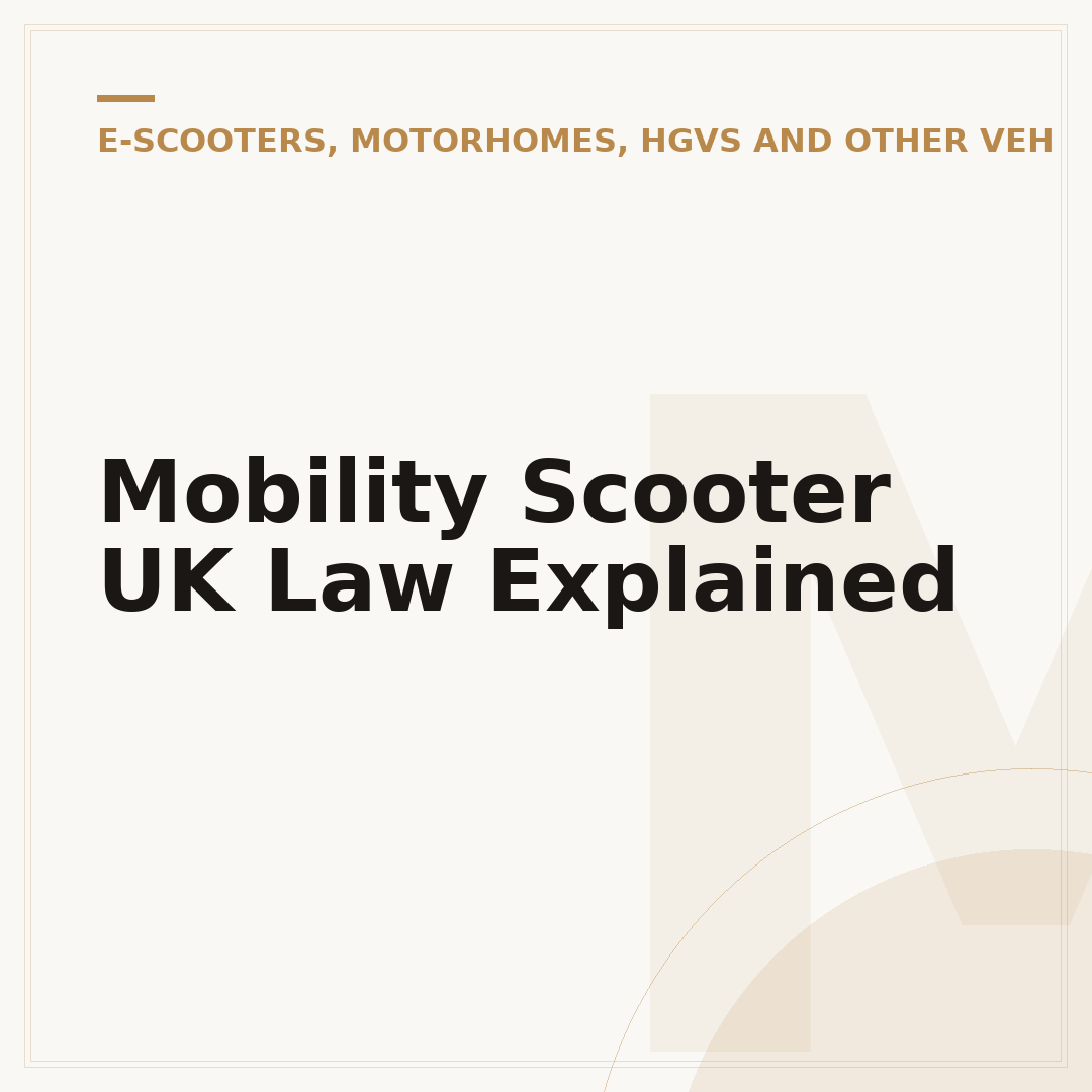 Mobility Scooter UK Law Explained