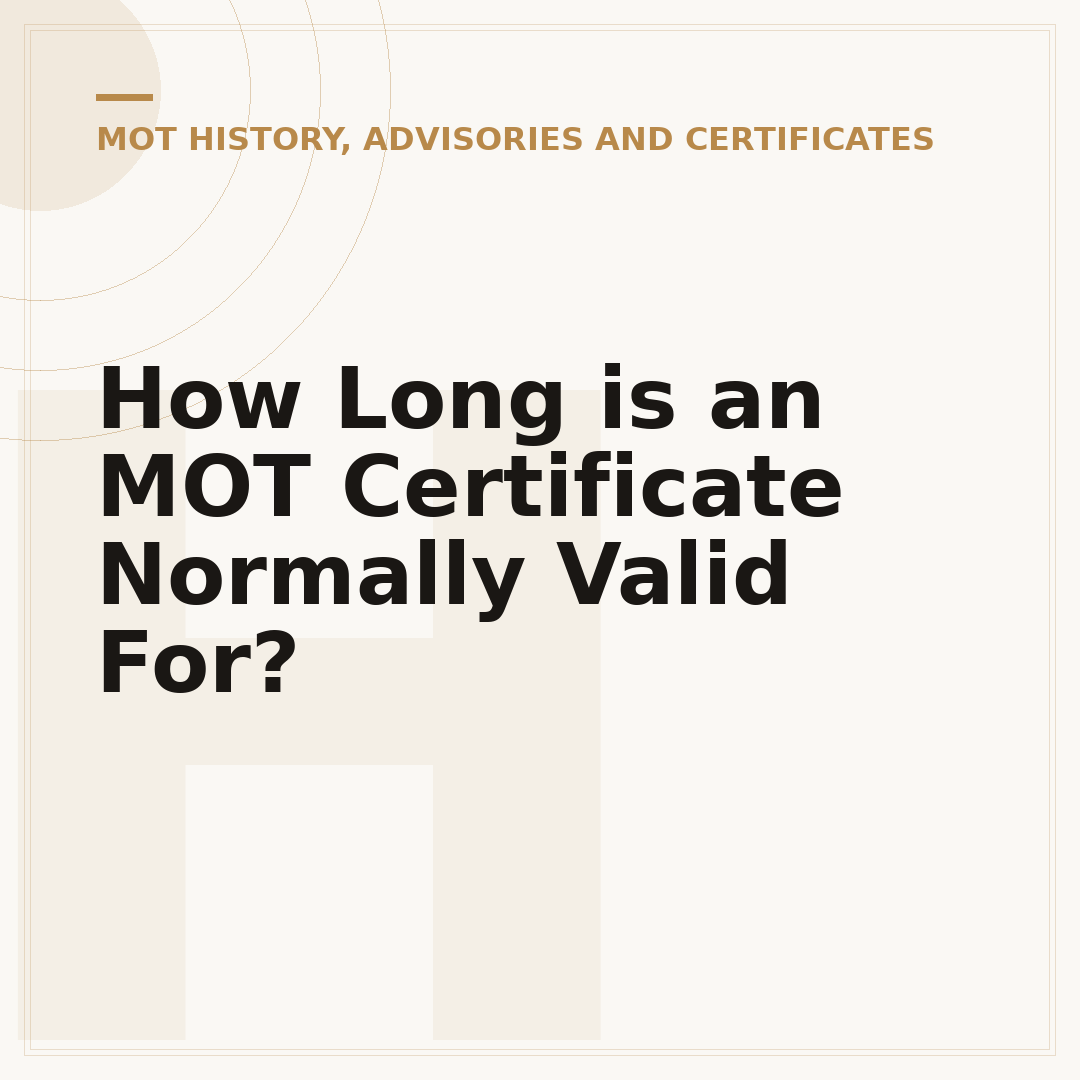 How Long is an MOT Certificate Normally Valid For?