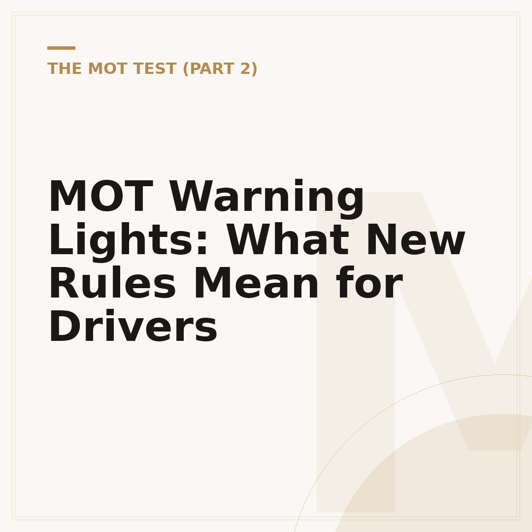 MOT Warning Lights: What New Rules Mean for Drivers