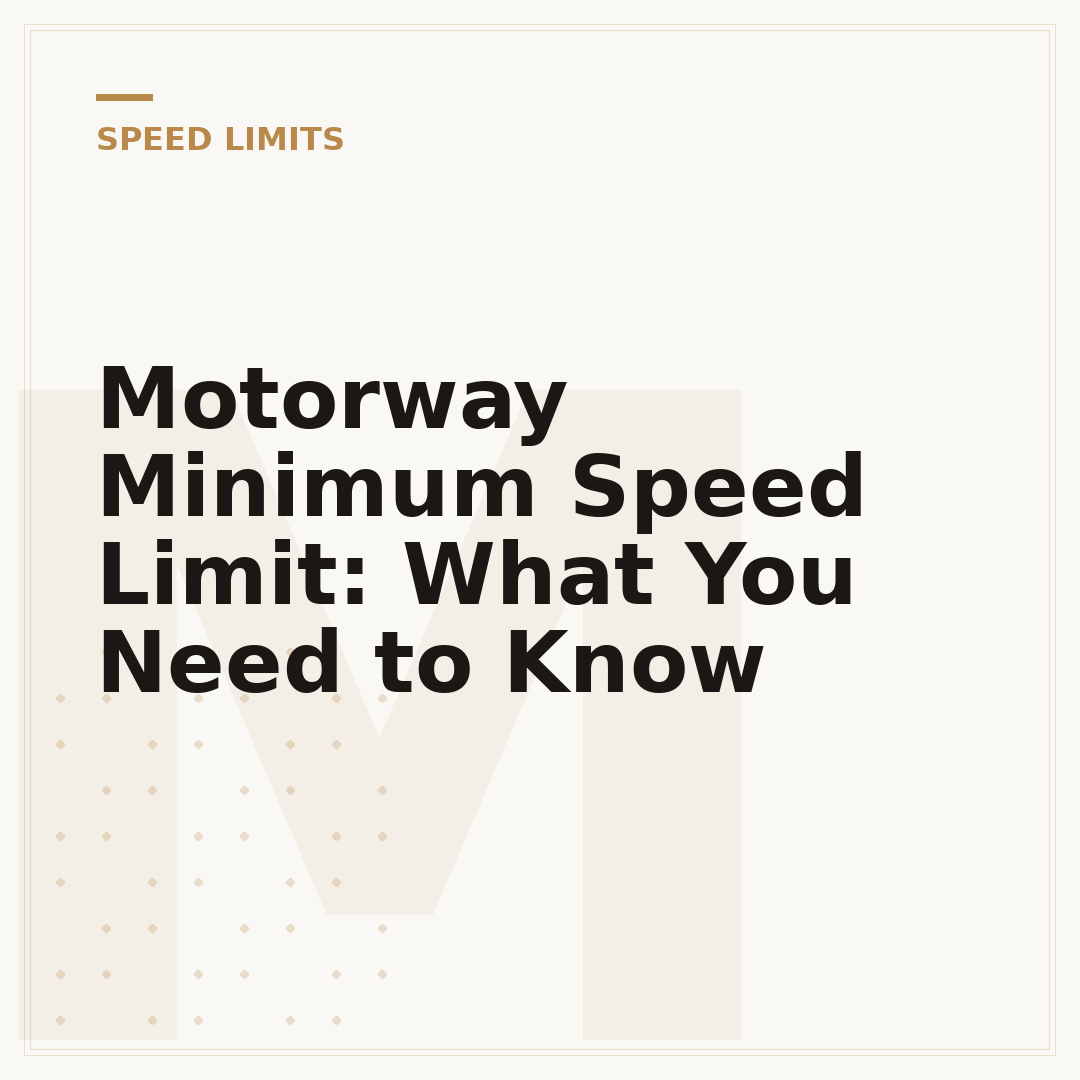 Motorway Minimum Speed Limit: What You Need to Know
