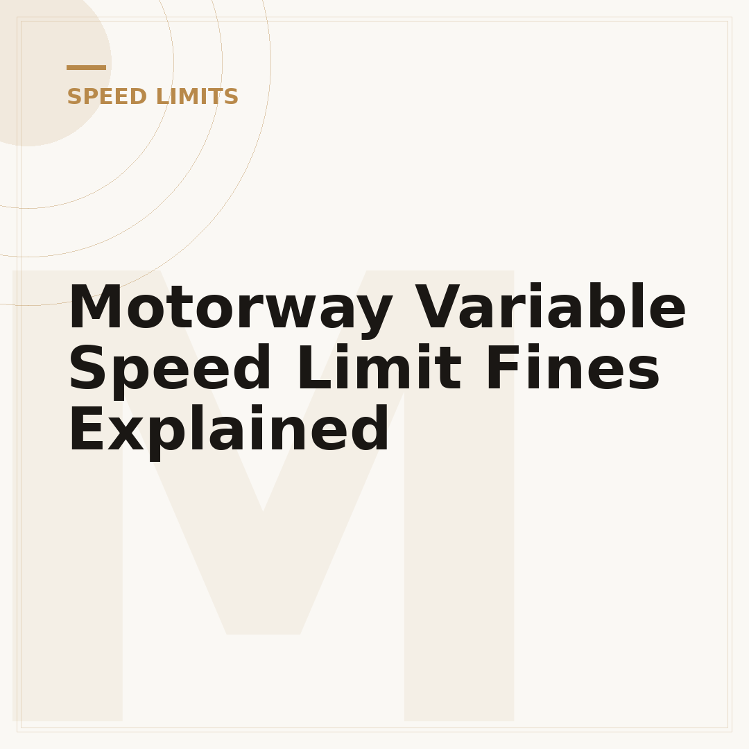 Motorway Variable Speed Limit Fines Explained