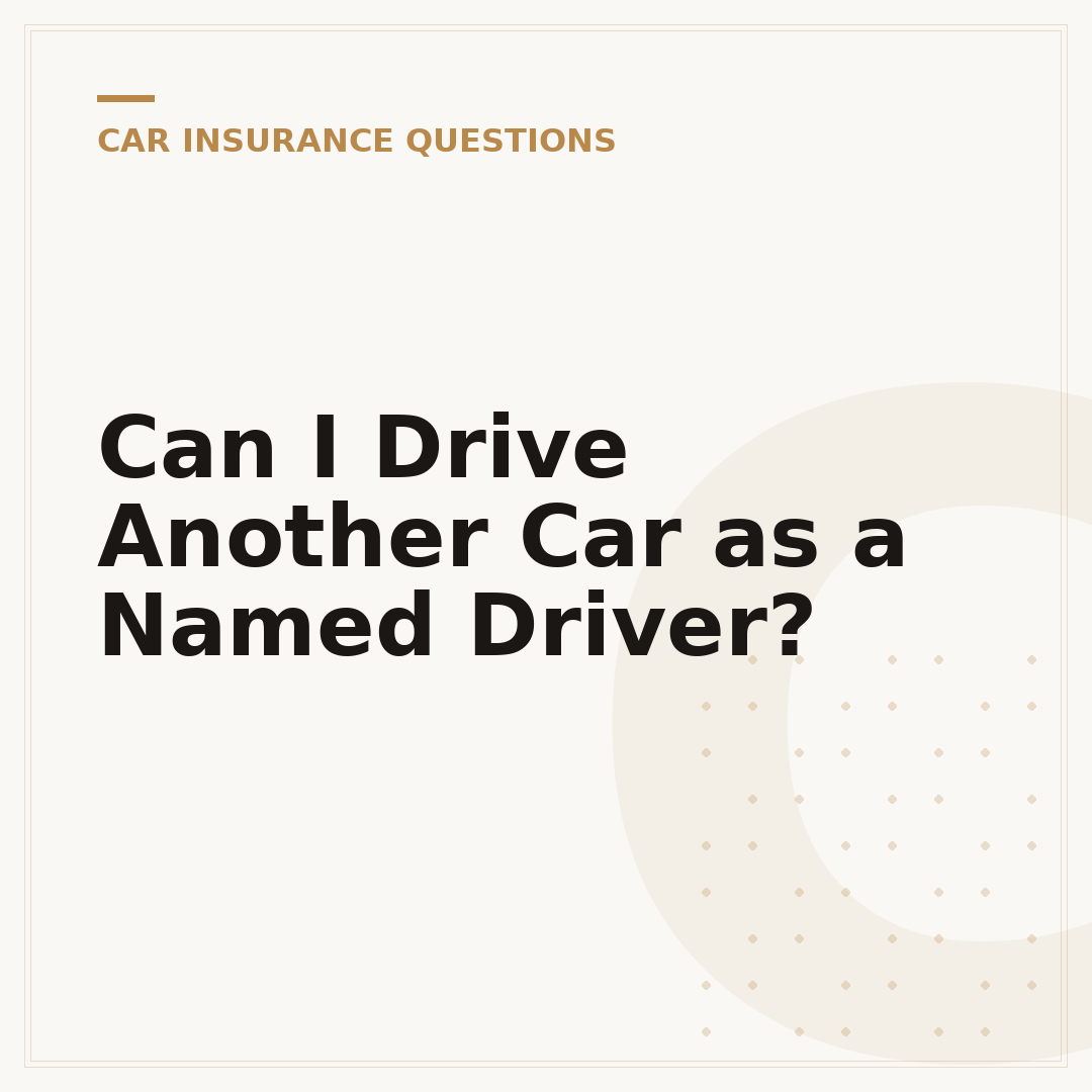 Can I Drive Another Car as a Named Driver?