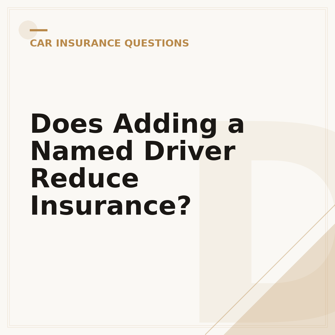 Does Adding a Named Driver Reduce Insurance?