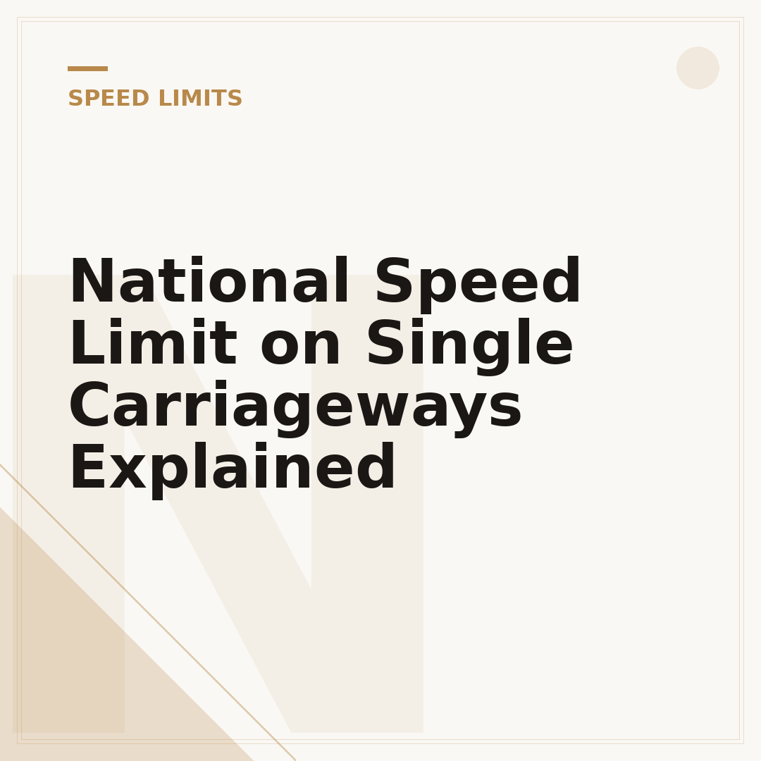 National Speed Limit on Single Carriageways Explained