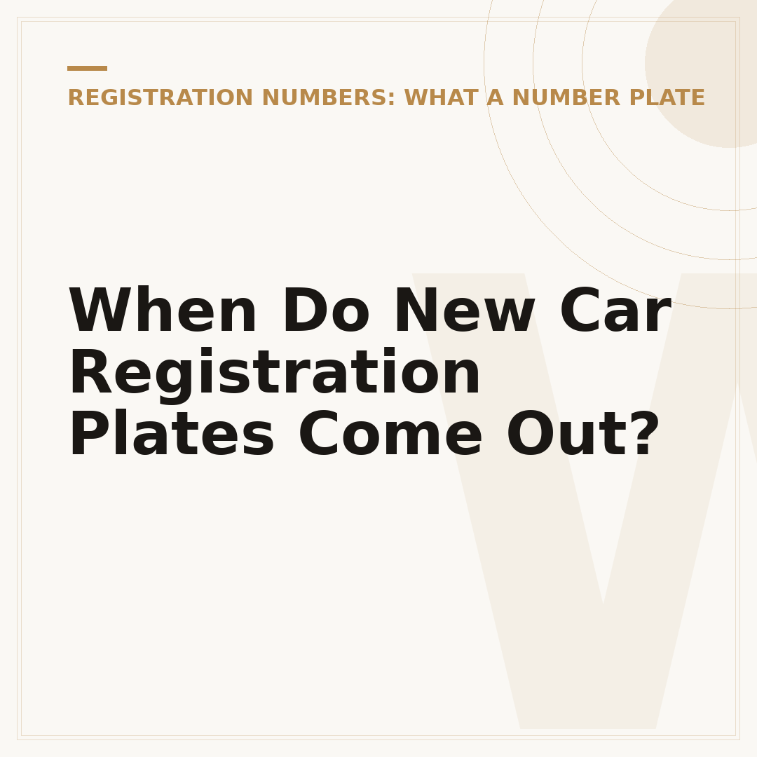 When Do New Car Registration Plates Come Out?