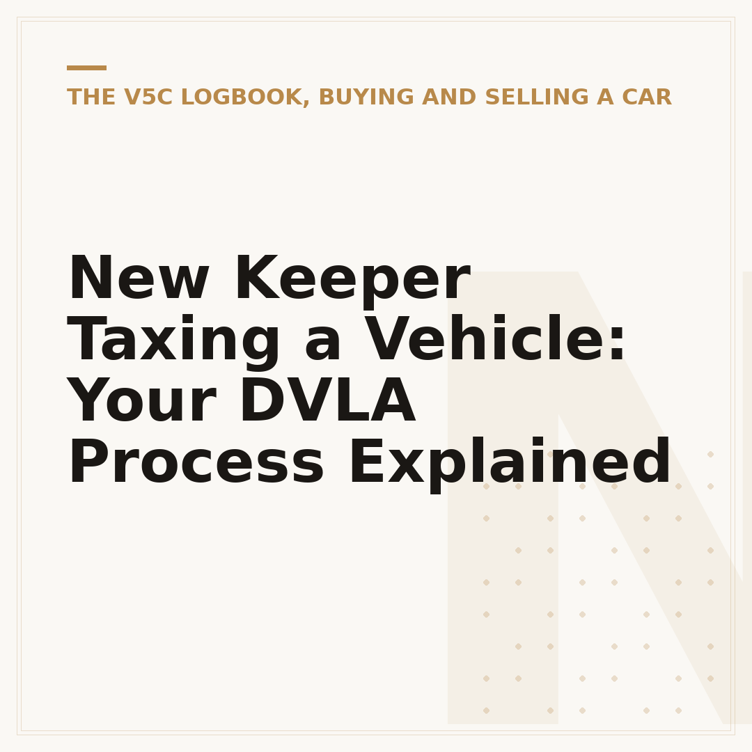 New Keeper Taxing a Vehicle: Your DVLA Process Explained
