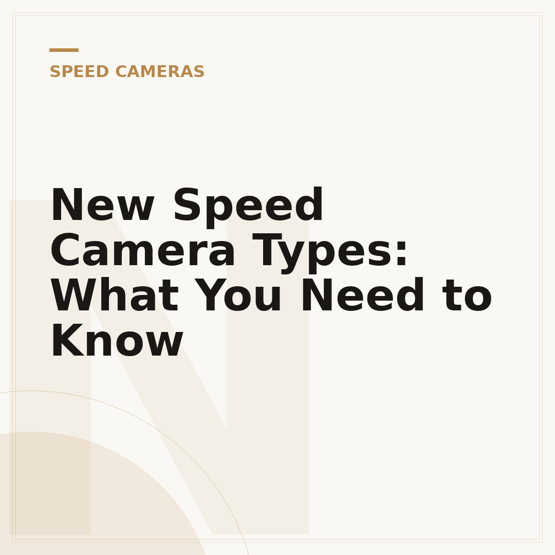 New Speed Camera Types: What You Need to Know