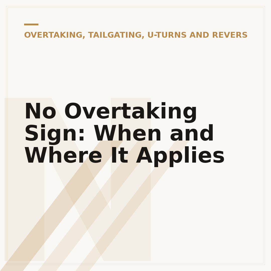 No Overtaking Sign: When and Where It Applies