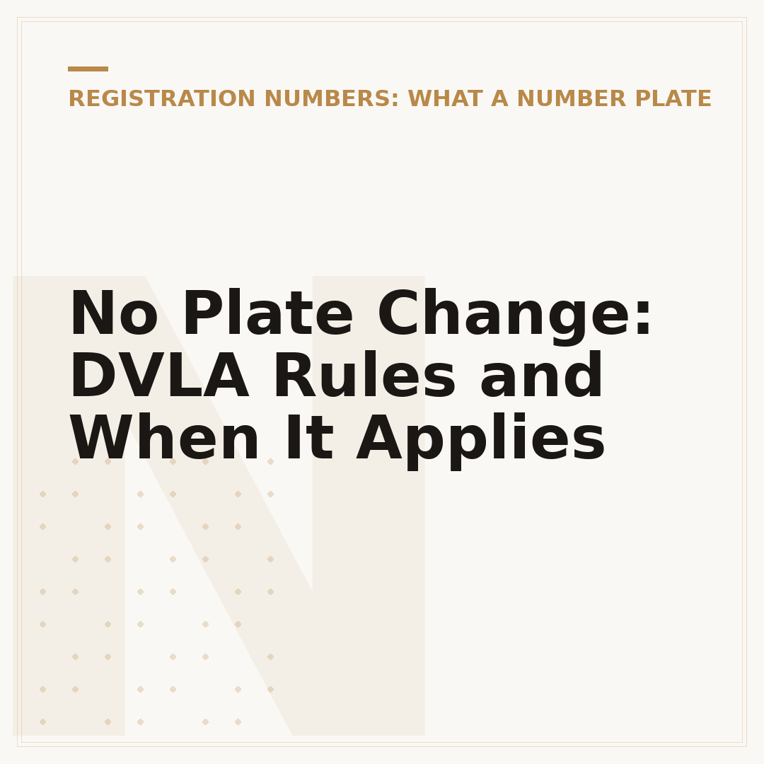 No Plate Change: DVLA Rules and When It Applies