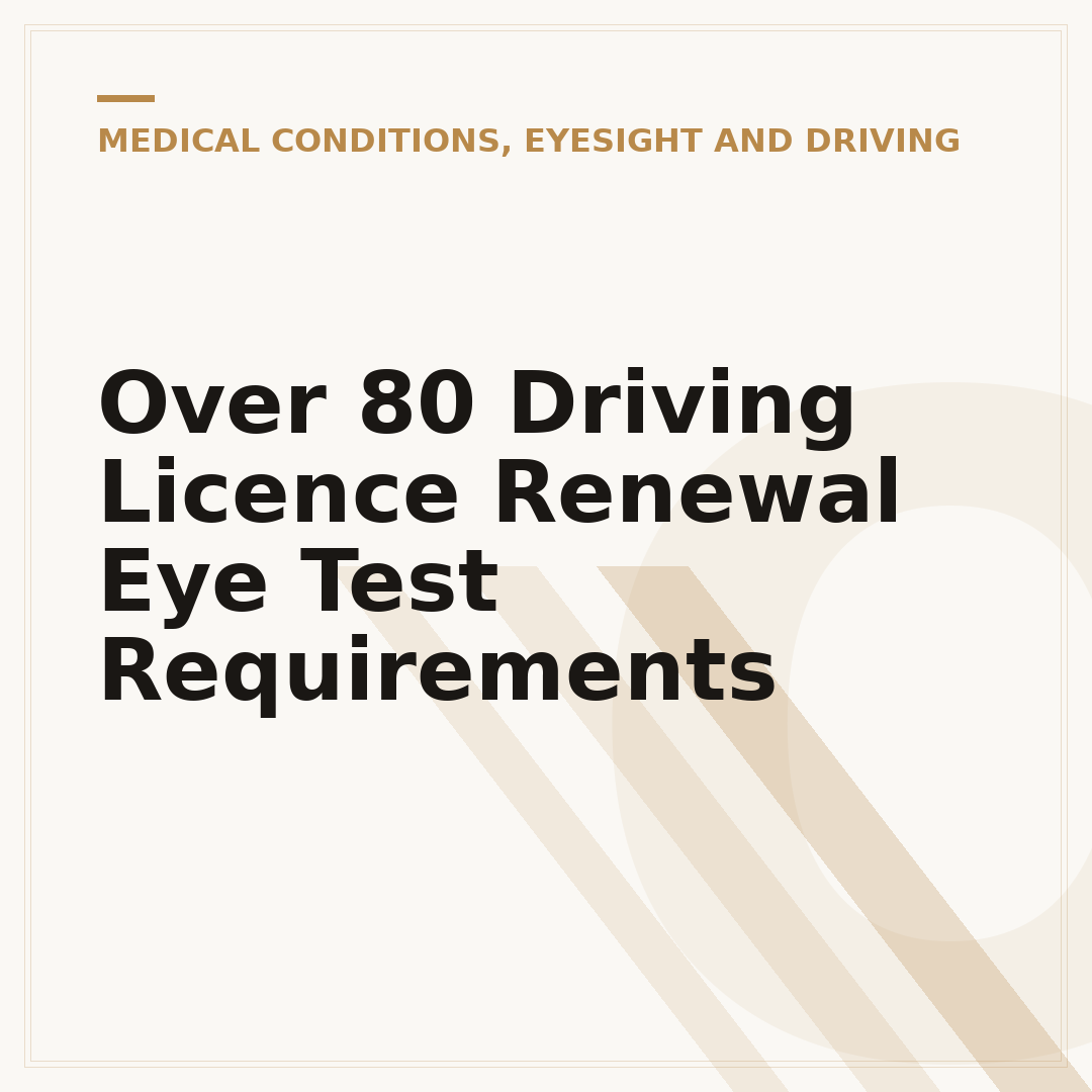 Over 80 Driving Licence Renewal Eye Test Requirements