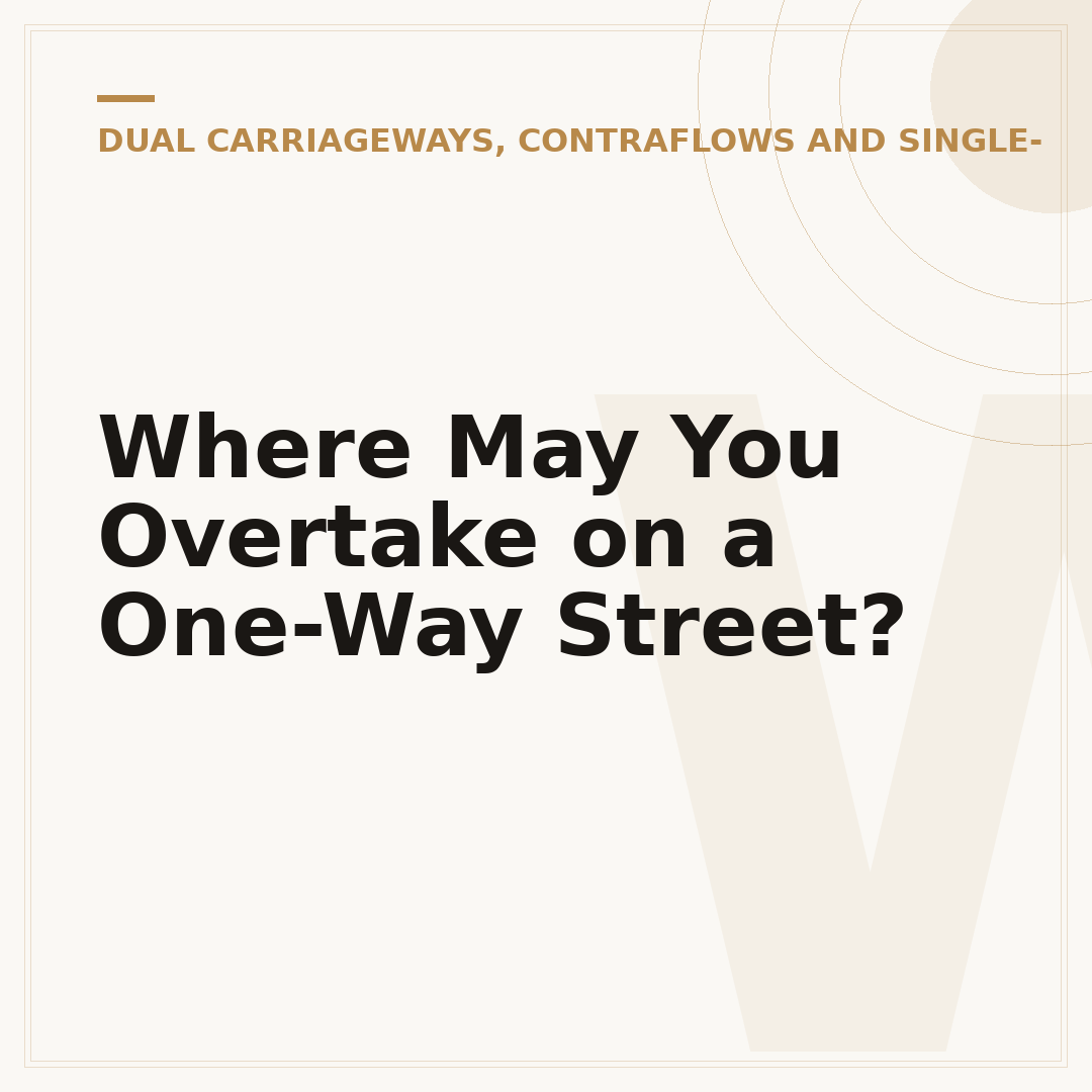 Where May You Overtake on a One-Way Street?