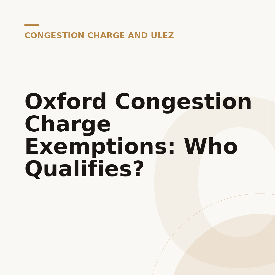 Oxford Congestion Charge Exemptions: Who Qualifies?