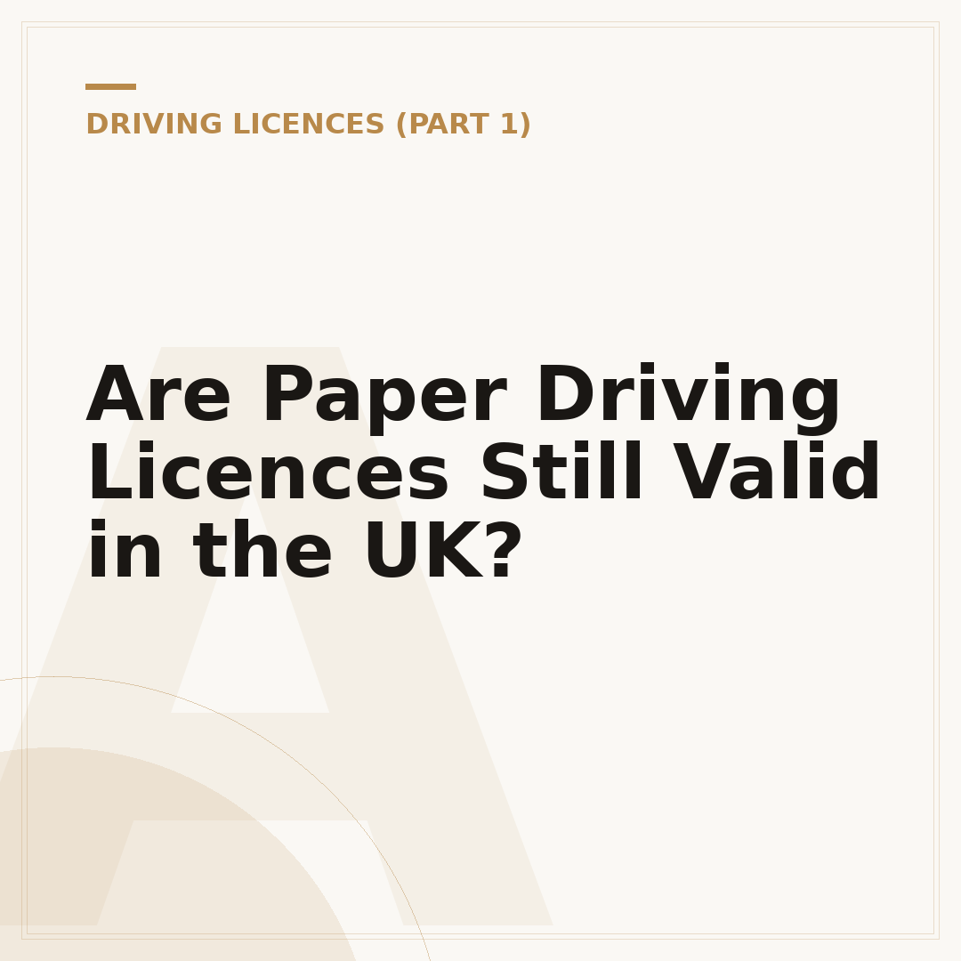 Are Paper Driving Licences Still Valid in the UK?