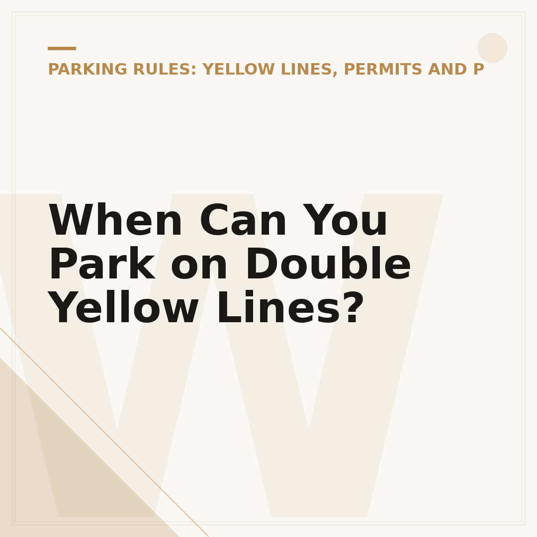 When Can You Park on Double Yellow Lines?