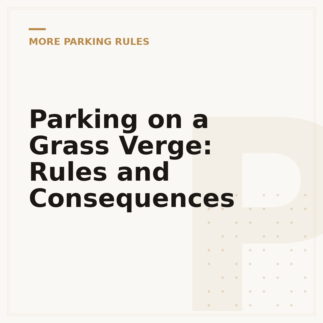 Parking on a Grass Verge: Rules and Consequences