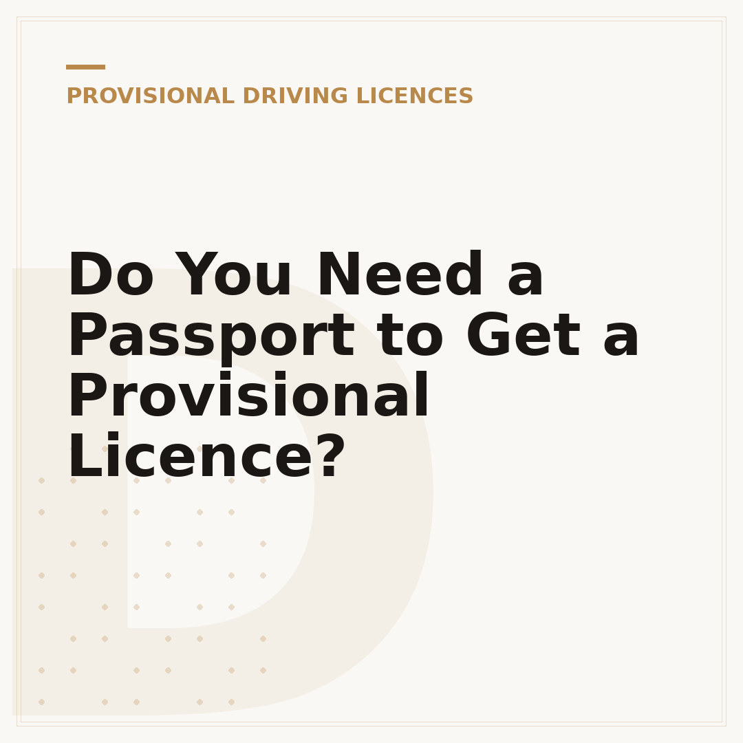 Do You Need a Passport to Get a Provisional Licence?