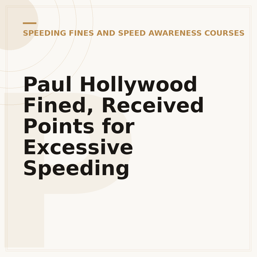 Paul Hollywood Fined, Received Points for Excessive Speeding