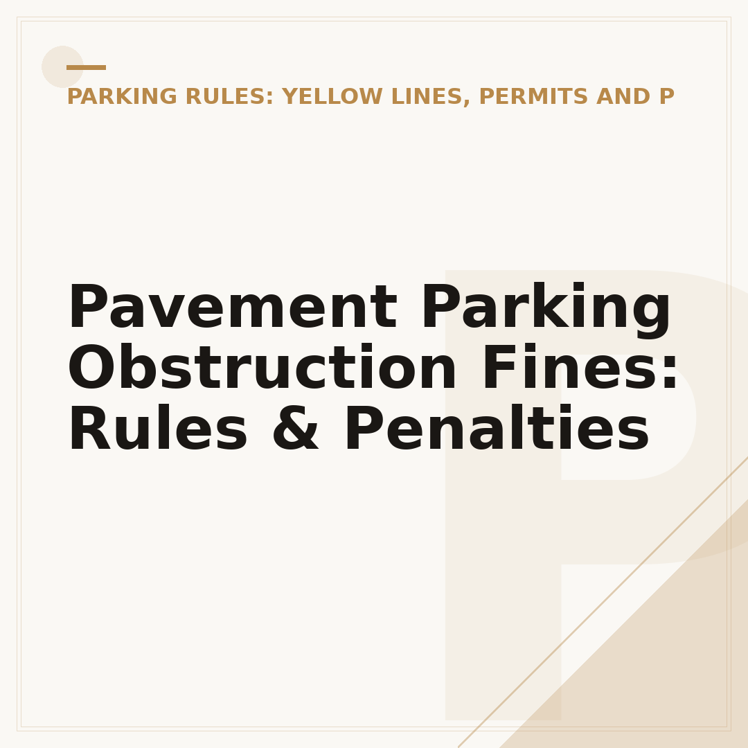 Pavement Parking Obstruction Fines: Rules & Penalties