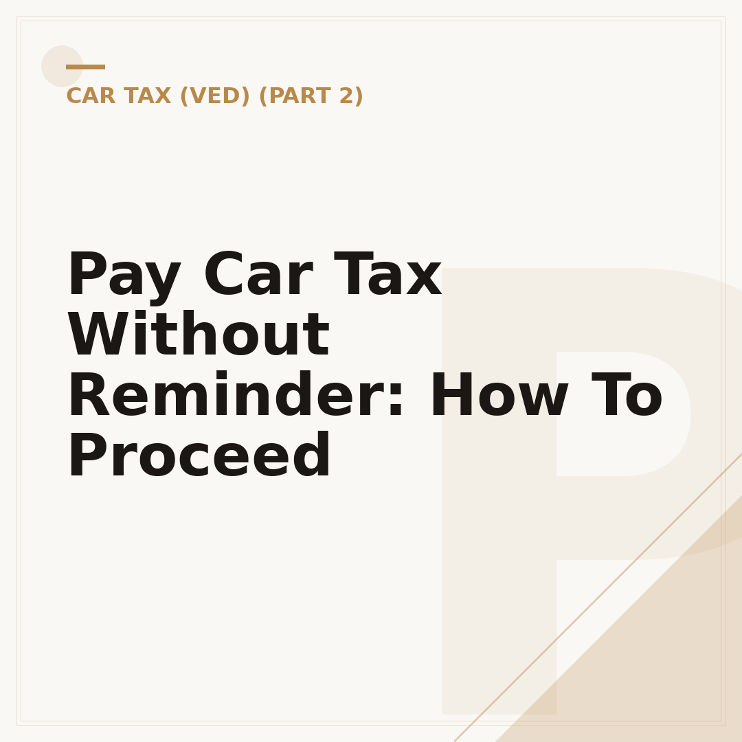 Pay Car Tax Without Reminder: How To Proceed