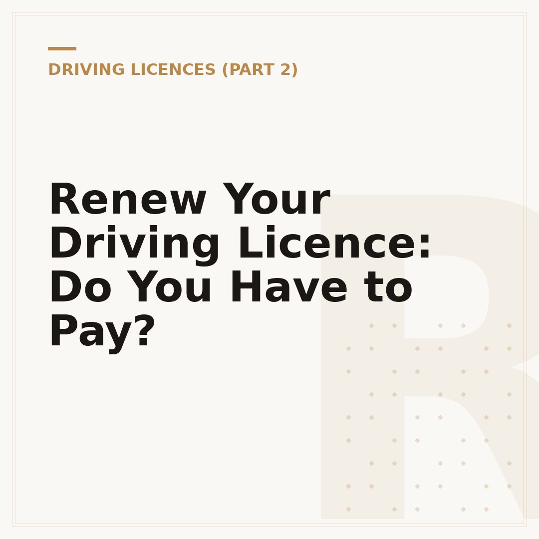 Renew Your Driving Licence: Do You Have to Pay?