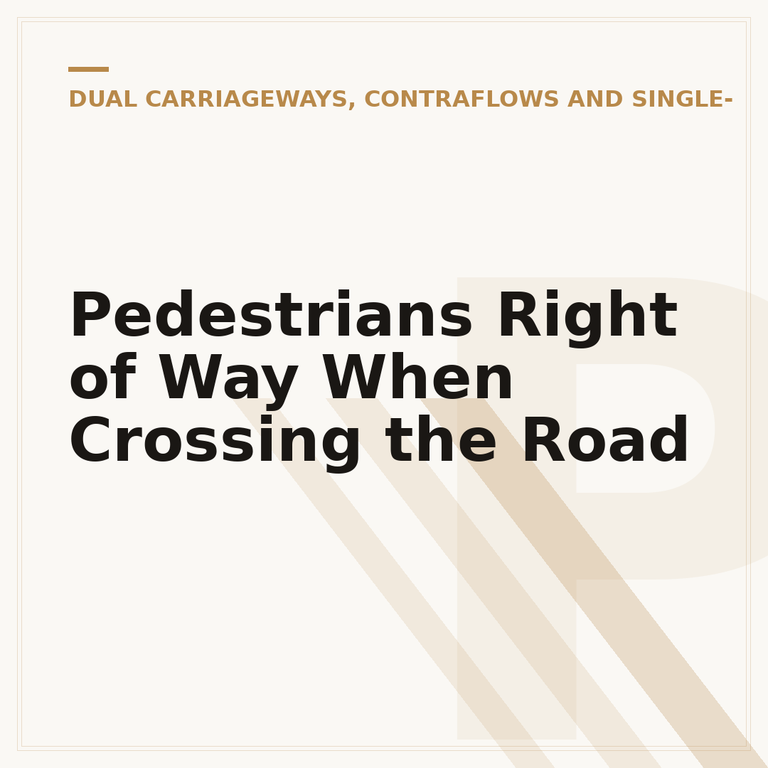 Pedestrians Right of Way When Crossing the Road
