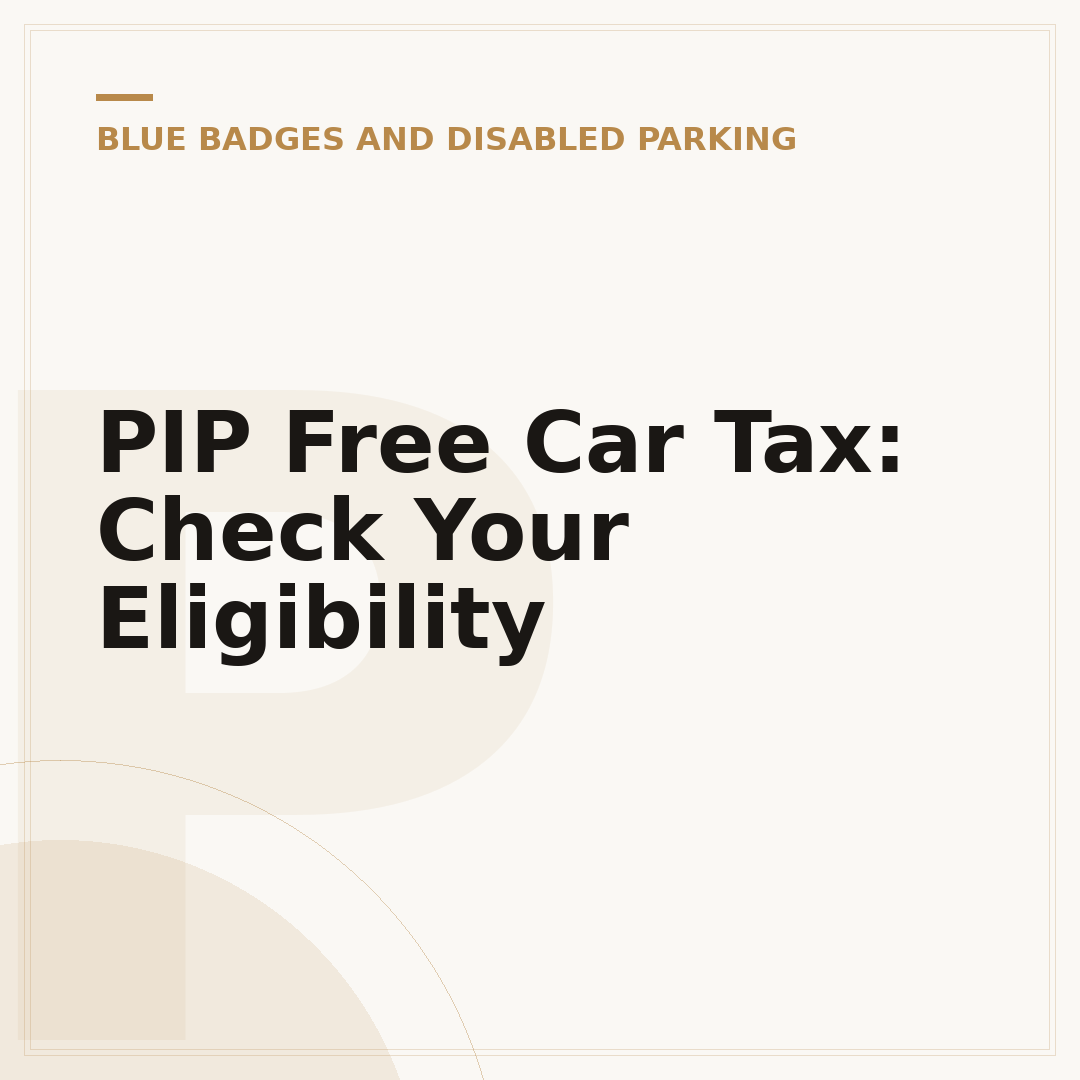 PIP Free Car Tax: Check Your Eligibility