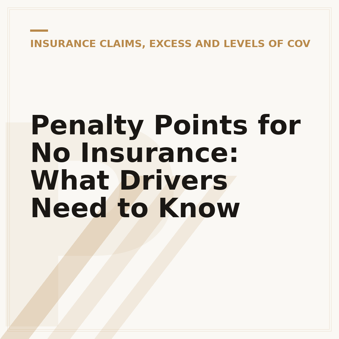 Penalty Points for No Insurance: What Drivers Need to Know