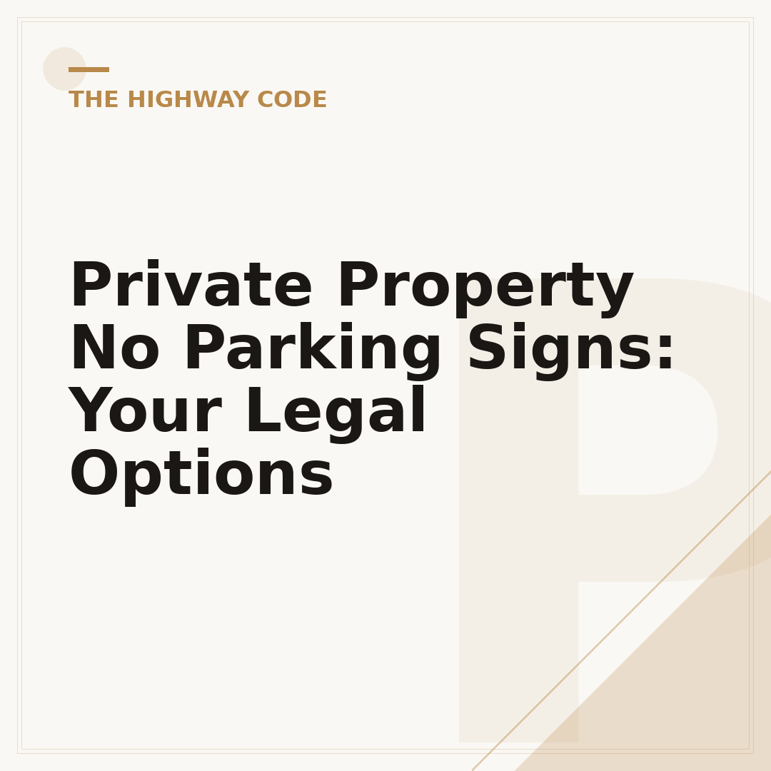 Private Property No Parking Signs: Your Legal Options