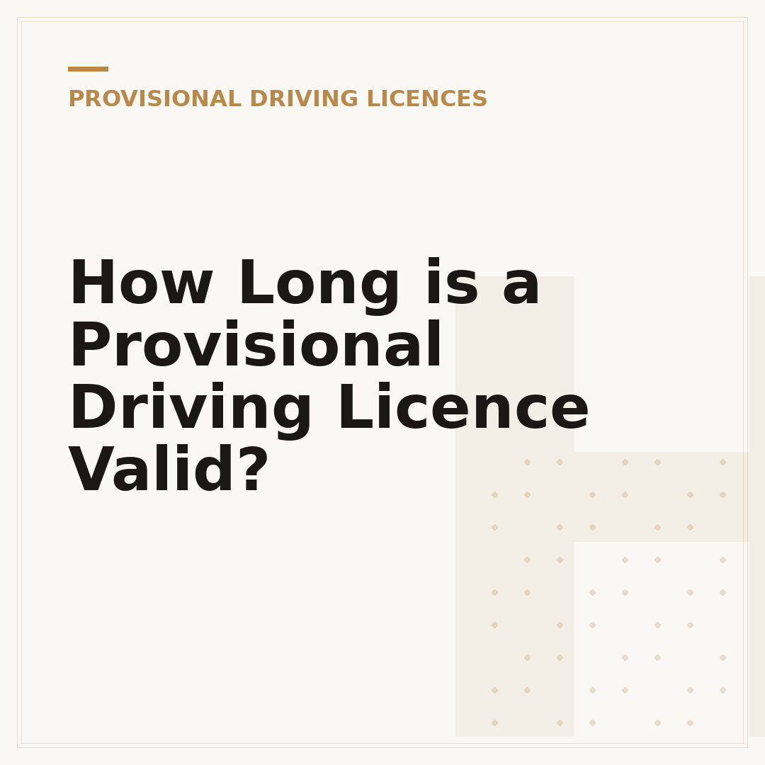 How Long is a Provisional Driving Licence Valid?