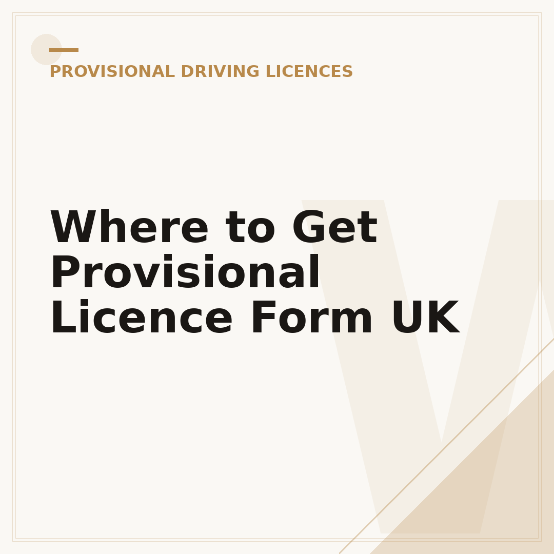 Where to Get Provisional Licence Form UK