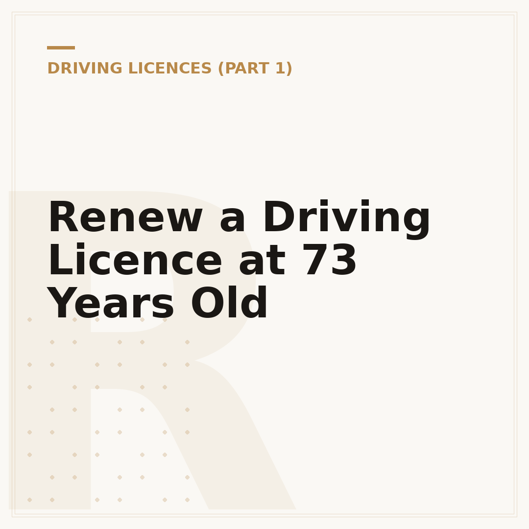 Renew a Driving Licence at 73 Years Old