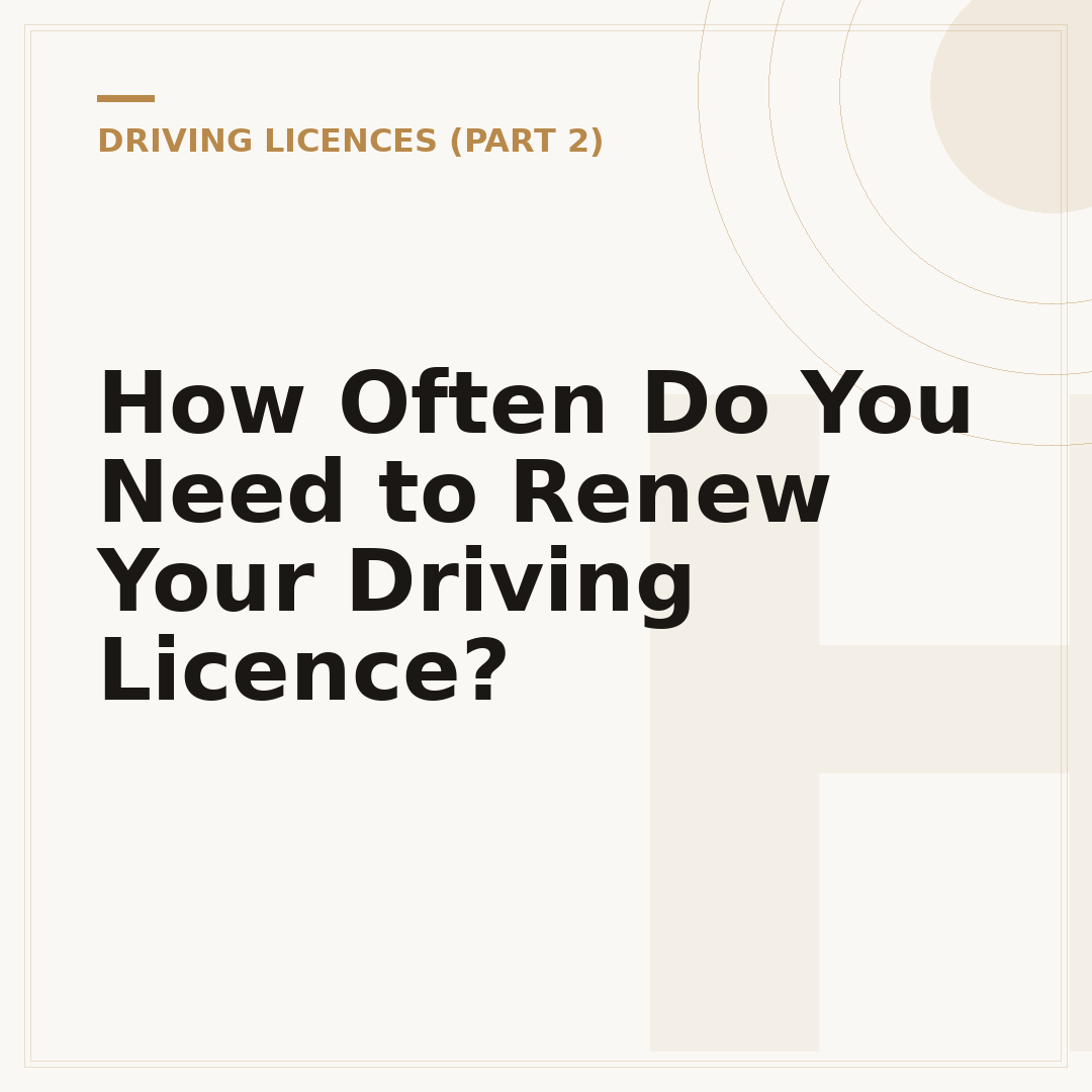 How Often Do You Need to Renew Your Driving Licence?
